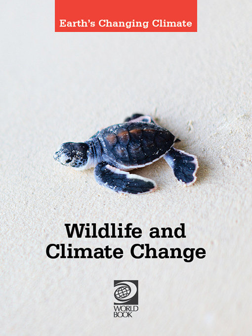 Title details for Wildlife and Climate Change by World Book - Available